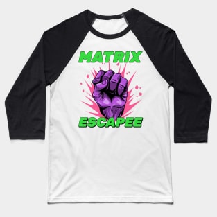 Matrix Escapee Gamer Baseball T-Shirt